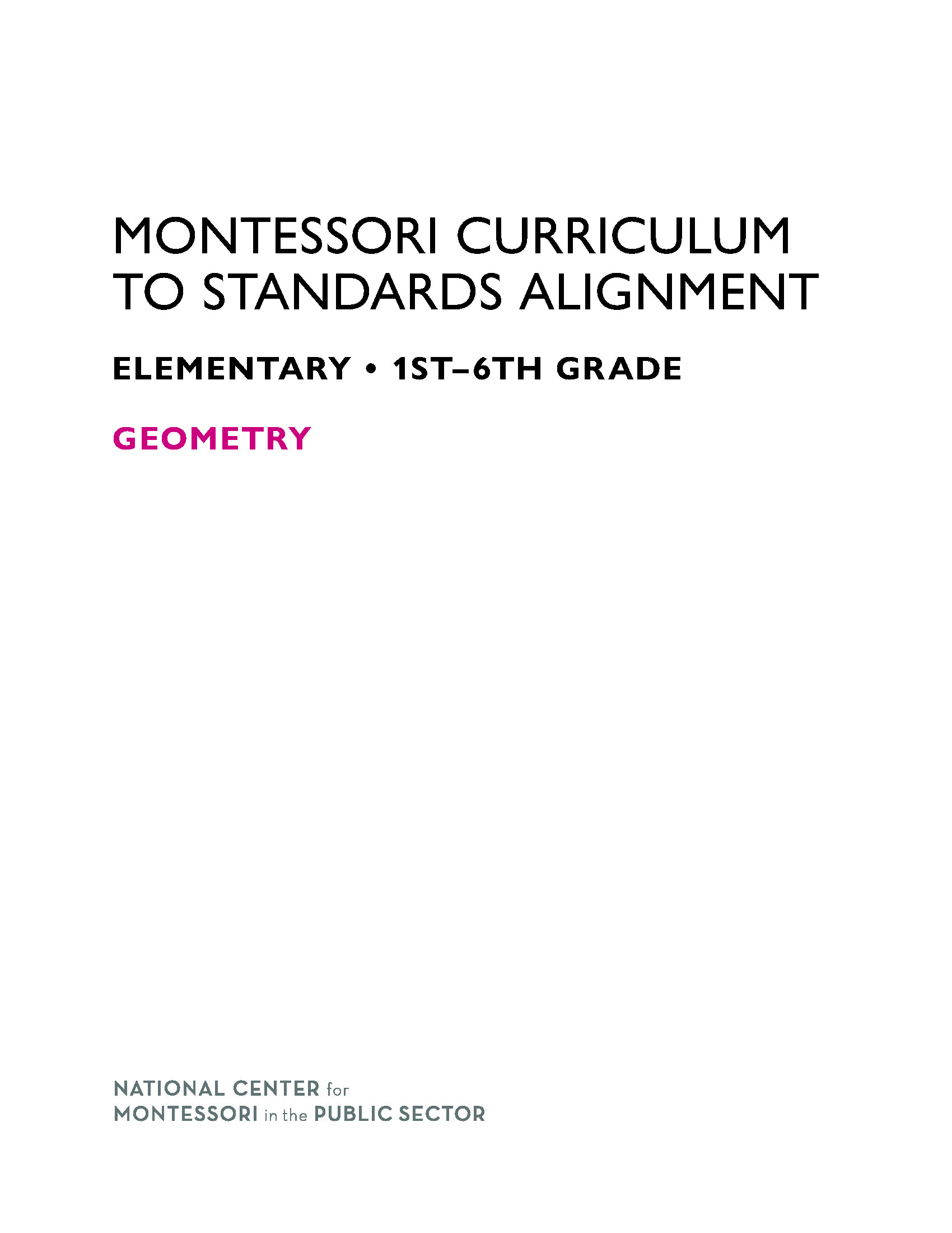 Montessori Curriculum to Standards Alignment Volume 1