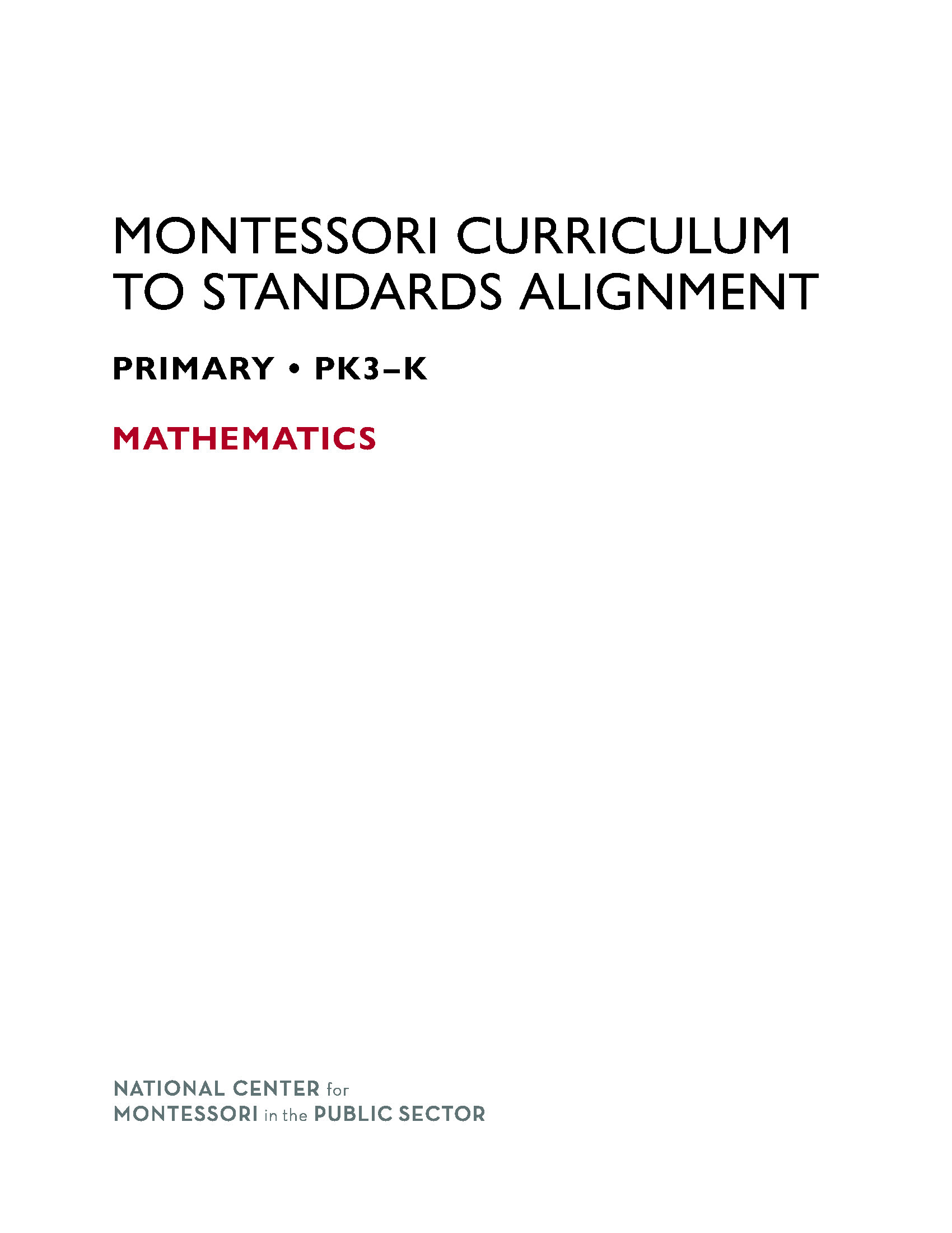 Montessori Curriculum to Standards Alignment Volume 1