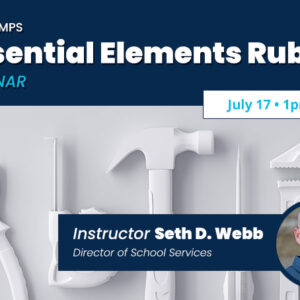 The NCMPS Essential Elements Rubric July 17 • 1pm ET